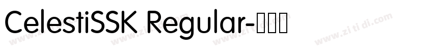 CelestiSSK Regular字体转换